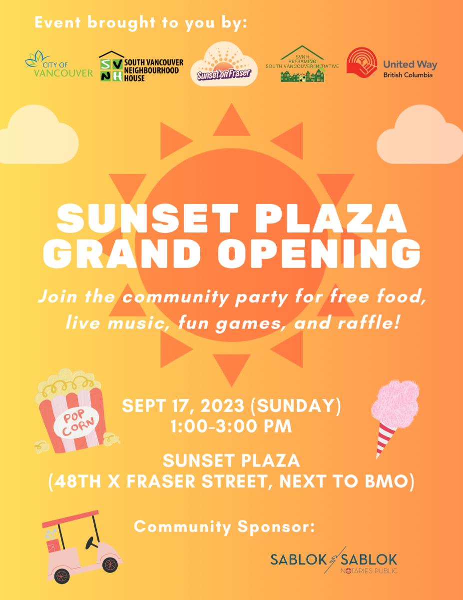 The Sunset on Fraser BIA is proud to present the Grand Opening Celebration of the new Sunset Plaza at Fraser & 48th Ave next to BMO on Sunday, September 17th 1pm-3pm.